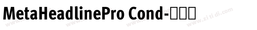 MetaHeadlinePro Cond字体转换